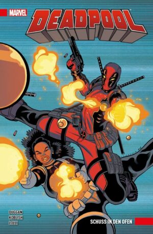 Deadpool Paperback 4: Schuss in den Ofen