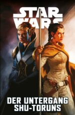 Star Wars Sonderband: Der Untergang Shu-Toruns