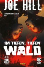 Joe Hill: Im tiefen, tiefen Wald HC auf 333 Ex. lim. Hardcover