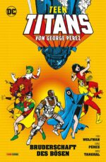 Teen Titans von George Pérez 2: Die Bruderschaft des Bösen