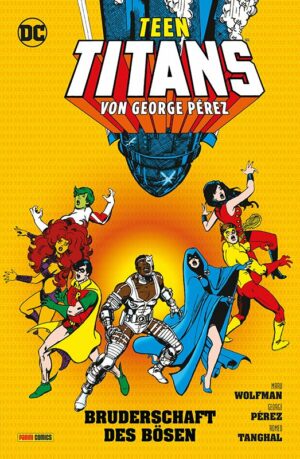 Teen Titans von George Pérez 2: Die Bruderschaft des Bösen