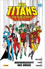 Teen Titans von George Pérez 2: Die Bruderschaft d. Bösen auf 333 Ex. lim. Hardcover