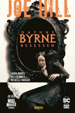 Joe Hill: Daphne Byrne - Besessen HC (333)