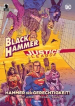 Black Hammer/Justice League: Hammer der Gerechtigkeit