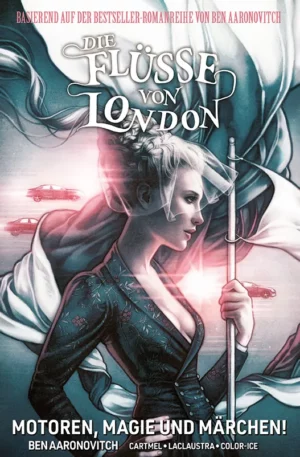 Die Flüsse von London 8: Motoren, Magie und Märchen!