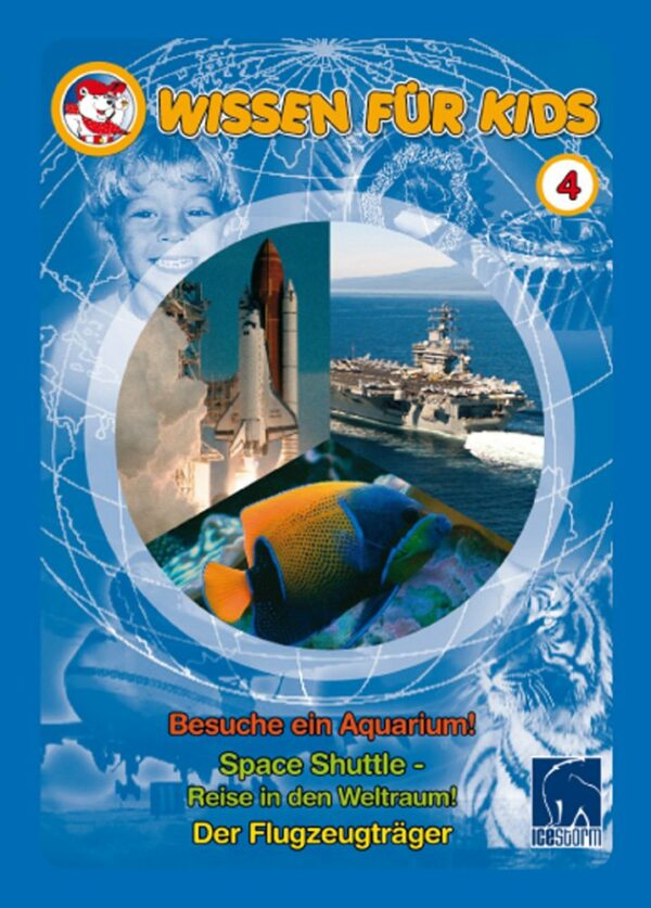 Wissen für Kids 4 (3 DVDs): Besuche ein Aquarium/Space Shuttle/Der Flugzeugträger