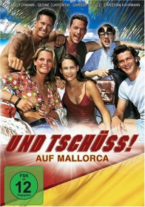 Und tschüss! - Auf Mallorca [DVD]